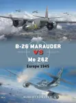 B-26 Marauder vs Me 262 - Robert Forsyth