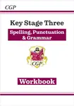 KS3 Spelling, Punctuation & Grammar Workbook (answers sold separately) - CGP Books