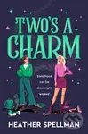 Twos A Charm - Heather Spellman,Twos A Charm - Heather Spellman