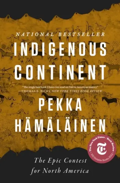 Indigenous Continent - Pekka Hamalainen
