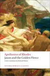Jason and the Golden Fleece (The Argonautica) - Apollonius of Rhodes