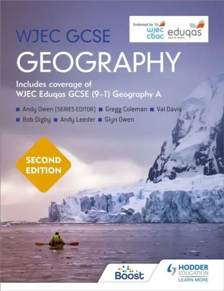 WJEC GCSE Geography Second Edition - Bob Digby, Andy Owen, Andy Leeder, Val Davis, Gregg Coleman, Glyn Owen