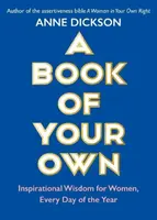A Book of Your Own - Anne Dickson