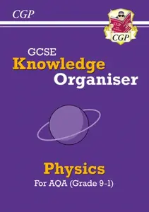 GCSE Physics AQA Knowledge Organiser - CGP Books