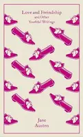 Love and Freindship: And Other Youthful Writings - Jane Austenová