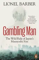 Gambling Man - Lionel Barber