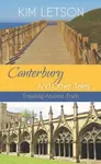 Canterbury And Other Tales - Kim Letson