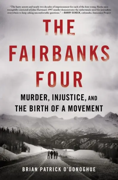The Fairbanks Four - Brian Patrick O'Donoghue