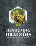Designing Dragons