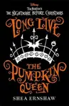 Disney Tim Burton's The Nightmare Before Christmas: Long Live the Pumpkin Queen - Shea Ernshawová