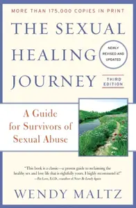 The Sexual Healing Journey - Wendy Maltz