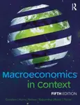 Macroeconomics in Context - Jonathan M. Harris, Brian  Roach, Pratistha Joshi  Rajkarnikar, Neva  Goodwin, Mariano  Torras, Julie A.  Nelson