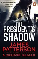 The Presidentâ€™s Shadow - James Patterson