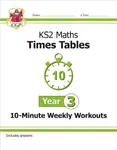 KS2 Year 3 Maths Times Tables 10-Minute Weekly Workouts - CGP Books