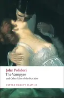 The Vampyre and Other Tales of the Macabre - John Polidori