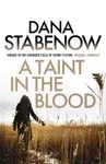 A Taint in the Blood - Dana Stabenow