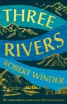 Three Rivers - Winder Robert