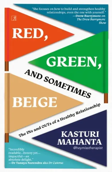 Red, Green, and Sometimes Beige - Kasturi Mahanta