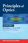 Principles of Optics - Emil Wolf, Max Born