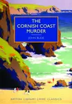 The Cornish Coast Murder - John Bude