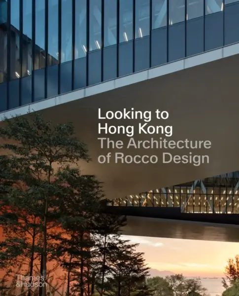 Looking to Hong Kong - Rocco Yim