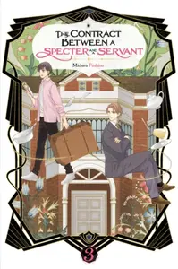 The Contract Between a Specter and a Servant, Vol. 3 (light novel) - Eriko Sugita, Michiru Fushino