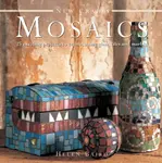 New Crafts: Mosaics - Helen Baird
