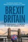 Brexit Britain - Harold D.  Clarke, Paul  Whiteley, Matthew  Goodwin, Marianne C.  Stewart