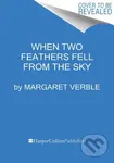 When Two Feathers Fell from the Sky - Margaret Verble