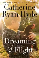 Dreaming of Flight (A Novel) - Catherine Ryan Hyde - kniha z kategorie Společenská beletrie