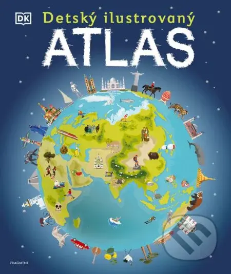 Detský ilustrovaný atlas - kolektív autorov - kniha z kategorie Atlasy