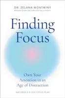 Finding Focus - Zelana Montminy