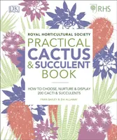RHS Practical Cactus and Succulent Book - Fran Bailey, Zia Allaway