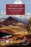 The Theft of the Iron Dogs (A Lancashire Mystery) - E.C.R. Lorac - kniha z kategorie Detektivky, thrillery a horory