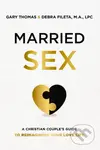 Married Sex (A Christian Couple's Guide to Reimagining Your Love Life) - kniha z kategorie Filozofie