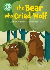 Reading Champion: The Bear who Cried Wolf (Independent Reading Green 5) - kniha z kategorie Pro děti