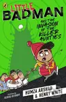 Little Badman and the Invasion of the Killer Aunties - kniha z kategorie Pro děti
