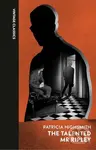 The Talented Mr Ripley - Patricia Highsmith - kniha z kategorie Společenská beletrie