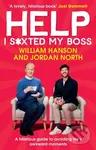 Help I S*xted My Boss (A hilarious guide to avoiding life's awkward moments)