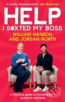 Help I S*xted My Boss (A hilarious guide to avoiding life's awkward moments)