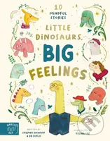 Little Dinosaurs, Big Feelings - Swapna Haddow - kniha z kategorie Pro děti