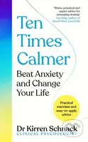 Ten Times Calmer (Beat Anxiety and Change Your Life) - kniha z kategorie Psychologie