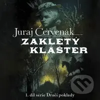 Zakletý klášter - Juraj Červenák - audiokniha z kategorie Detektivky, thrillery a horory