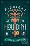 Midnight at the Houdini - Delilah S. Dawson - kniha z kategorie Pro děti