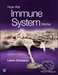 How the Immune System Works - Lauren M. Sompayrac - kniha z kategorie Medicína