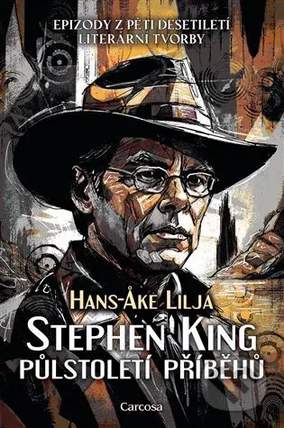 Stephen King: Půlstoletí příběhů - Hans-Ake Lilja - kniha z kategorie Komiksy