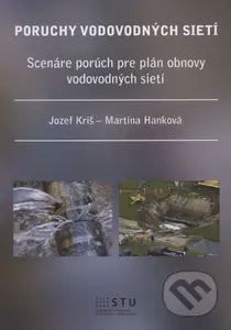 Poruchy vodovodných sietí (Scenár porúch pre plán obnovy vodovodných sietí) - kniha z kategorie Vysoké školy
