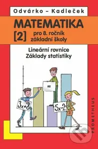 Matematika pro 8. roč. ZŠ - 2.díl (Lineární rovnice, základy statistiky) - kniha z kategorie 2. stupeň