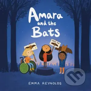 Amara and the Bats - Emma Reynolds - kniha z kategorie Pro děti