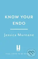 Know Your Endo (An Empowering Guide to Health and Hope With Endometriosis) - kniha z kategorie Zdraví a životní styl